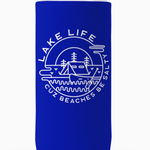 'Lake Life Cuz Beaches Be Salty' Slim Can Coozie (12 oz)